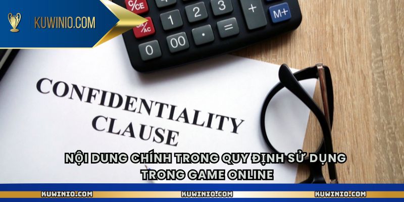 Nội dung chính trong quy định sử dụng trong game online