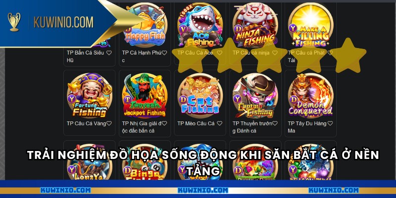 Trải nghiệm đồ họa sống động khi săn bắt cá ở nền tảng