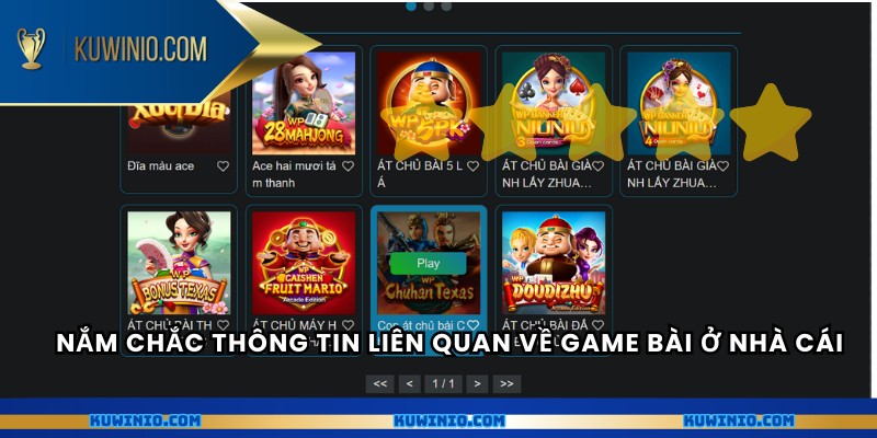Nắm chắc thông tin liên quan về game bài ở nhà cái
